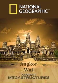 Суперсооружения древности. Ангкор-Ват / Ancient Megastructures. Angkor Wat (2009)