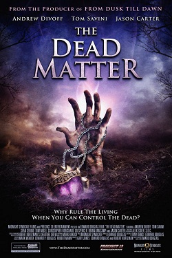 Мертвая плоть / The Dead Matter (2010)