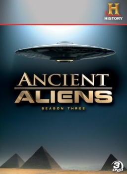 Древние пришельцы / Ancient Aliens / 3 сезон (2010 )